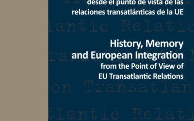 Historia, memoria e integración europea desde el punto de vista de las relaciones transatlánticas de la UE