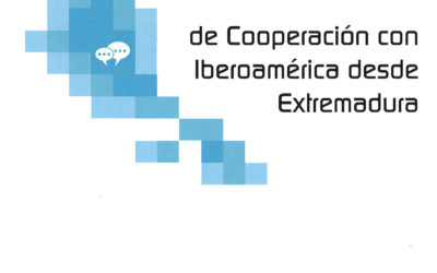 10 años de Cooperación con Iberoamérica desde Extremadura
