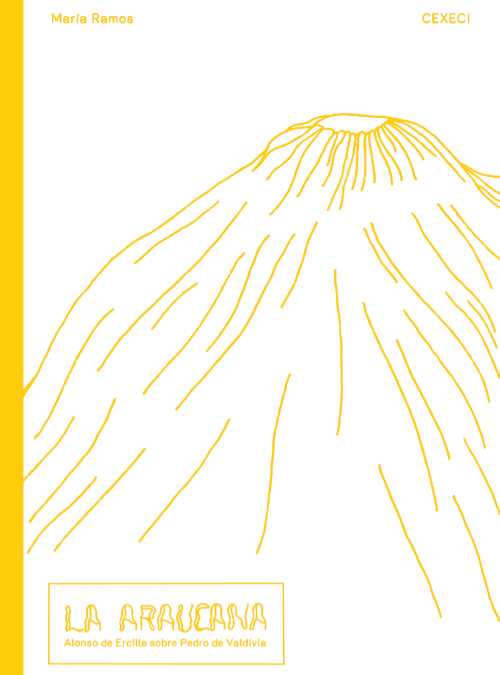 La Araucana.  Alonso de Ercilla sobre Pedro de Valdivia