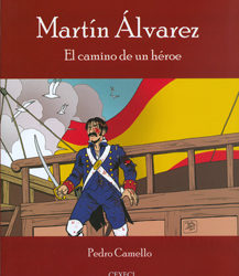 Martín Álvarez. El camino de un héroe
