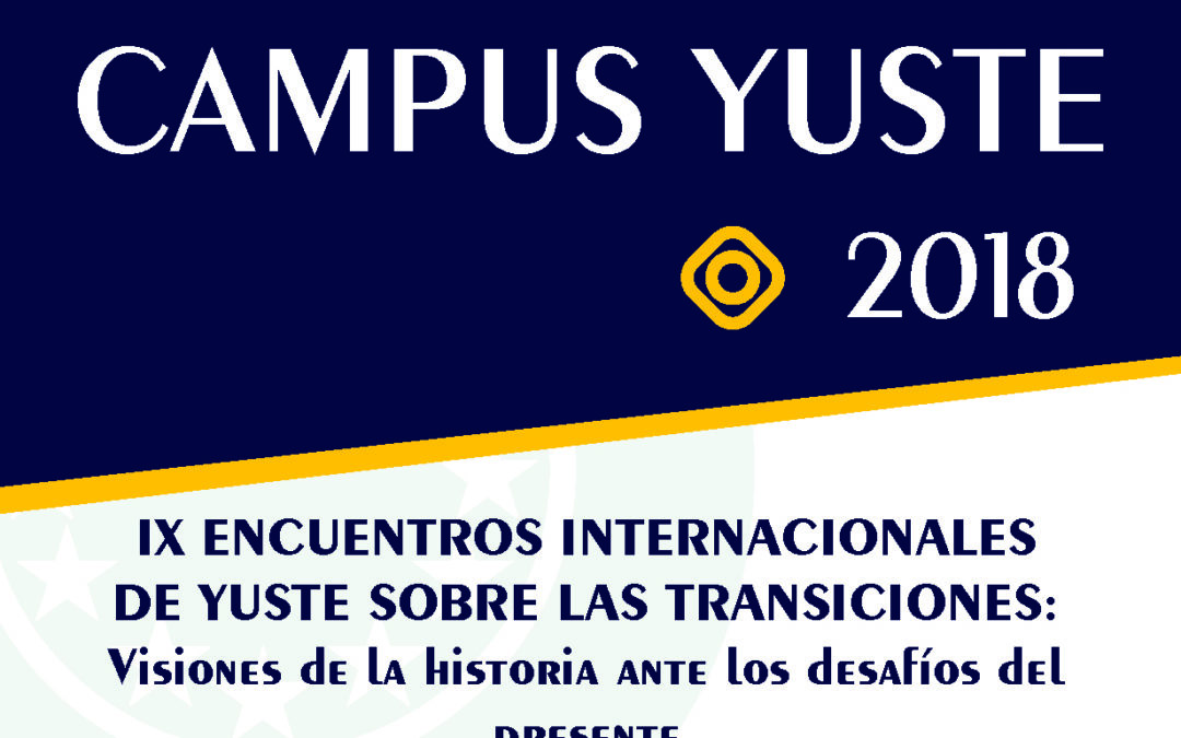 Abierto el plazo de inscripción para los IX Encuentros Internacionales de Yuste sobre las Transiciones que analizará el el paso hacia la democracia en Europa e Iberoamérica
