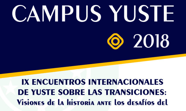 Abierto el plazo de inscripción para los IX Encuentros Internacionales de Yuste sobre las Transiciones que analizará el el paso hacia la democracia en Europa e Iberoamérica
