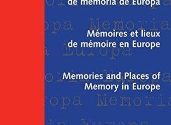 Memorias y lugares de memoria de Europa