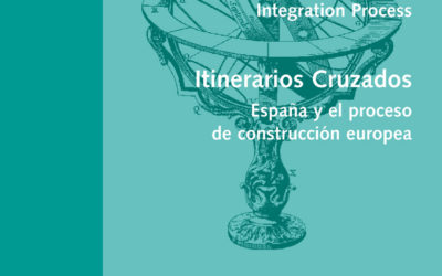 Itinerarios Cruzados: España y el proceso de construcción europea