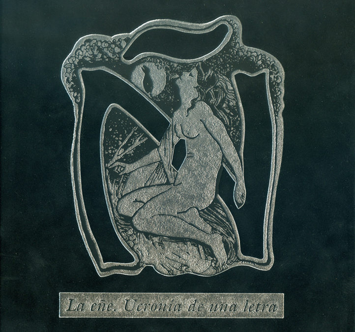 La eñe.  Ucronía de una letra.  A través del tiempo y los estilos