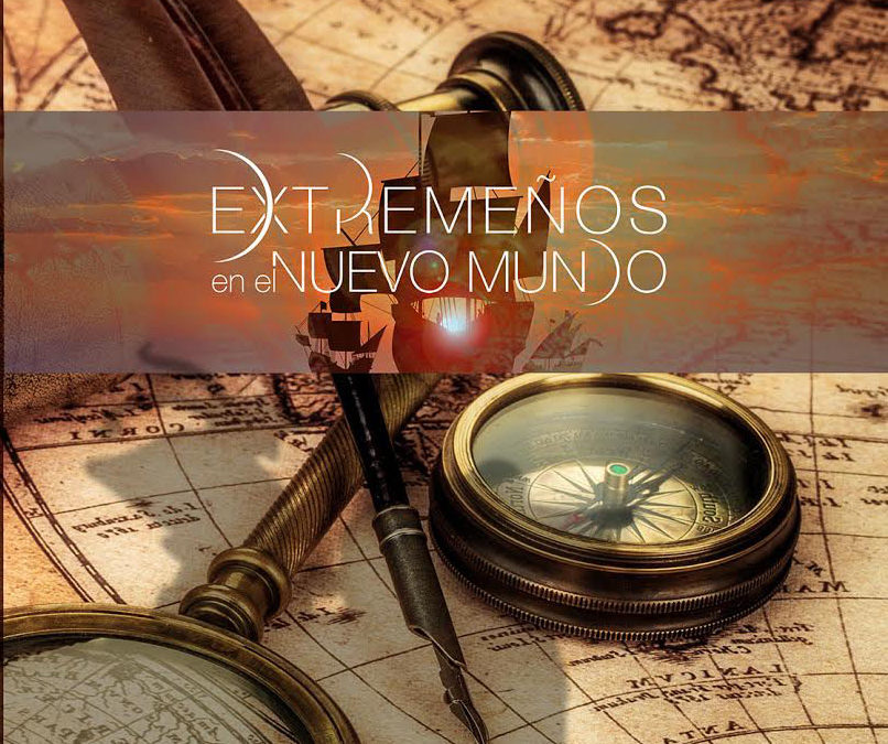 Extremeños en el Nuevo Mundo