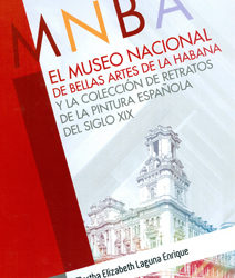 El Museo Nacional de Bellas Artes de La Habana y la colección de retratos de la pintura española del siglo XIX