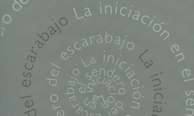 La iniciación en el sendero del escarabajo