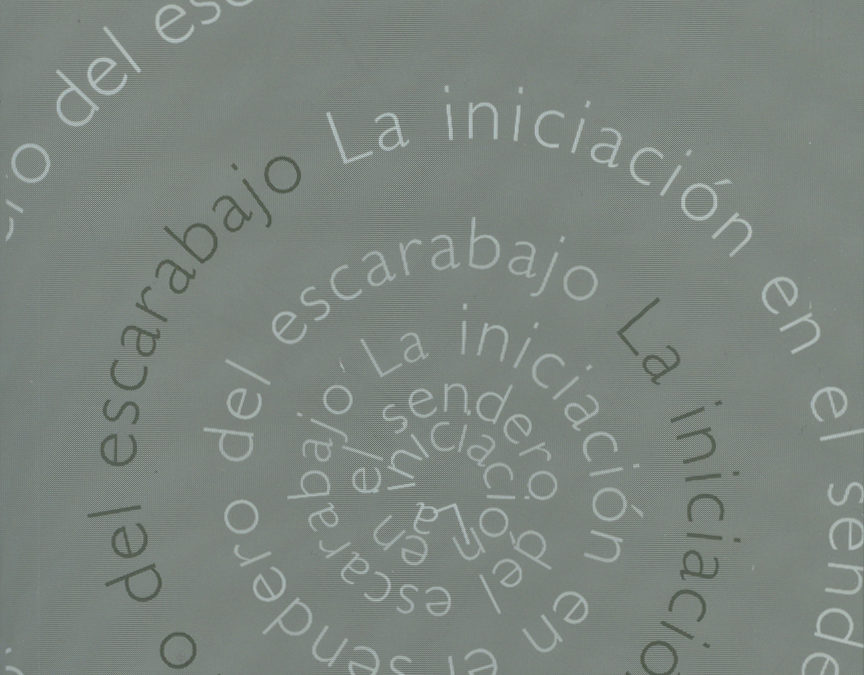 La iniciación en el sendero del escarabajo