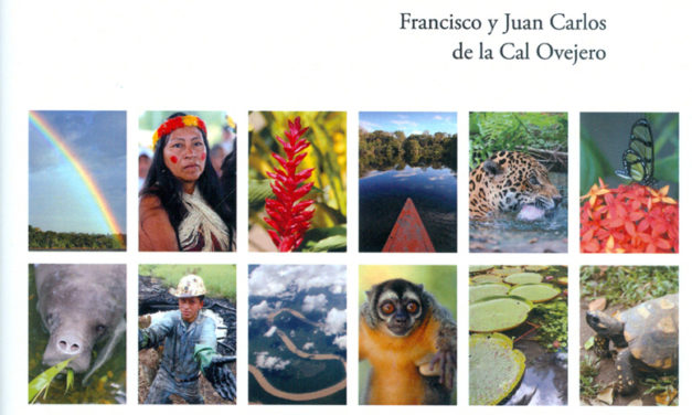 Viaje al traspasado Corazón del mundo. Rebuscando Eldorado en el Amazonas