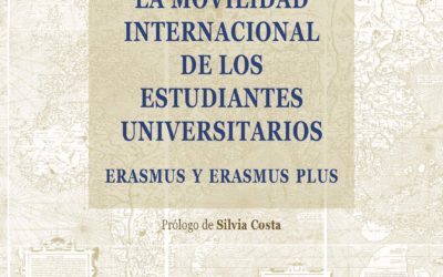 LA MOVILIDAD INTERNACIONAL  DE LOS ESTUDIANTES UNIVERSITARIOS. ERASMUS Y ERASMUS PLUS