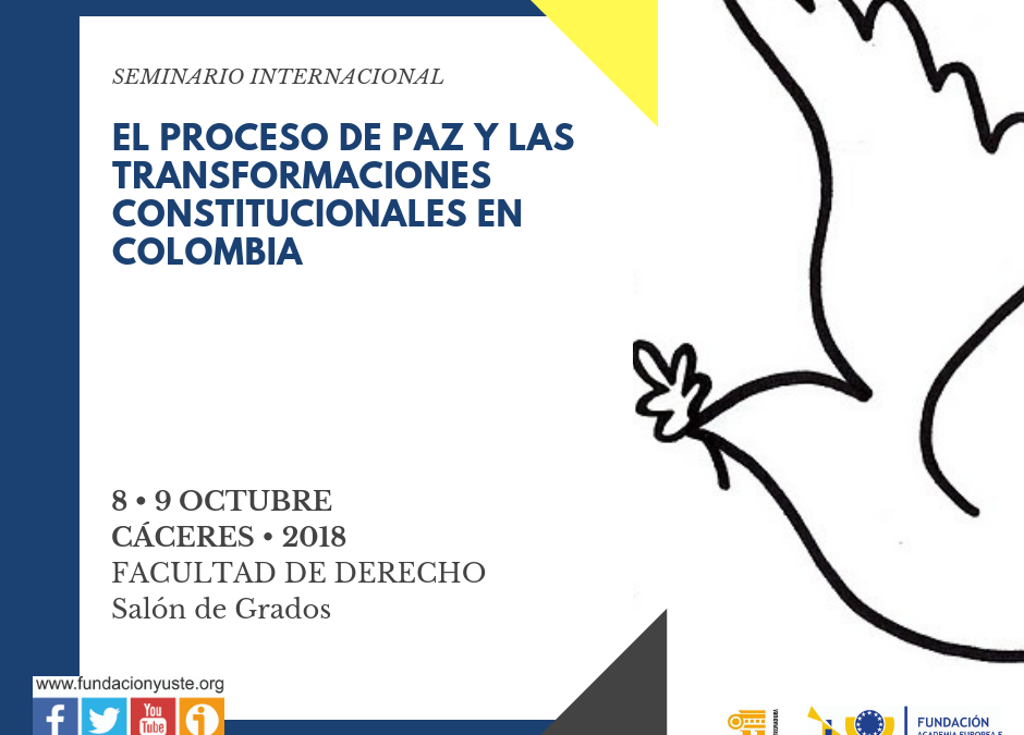 Seminario Internacional «EL PROCESO DE PAZ Y LAS TRANSFORMACIONES CONSTITUCIONALES EN COLOMBIA»