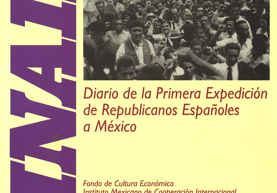 SINAIA. Diario de la primera expedición de republicanos españoles a México