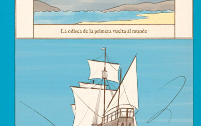 El relato de Hernando de Bustamante. La odisea de la primera vuelta al mundo