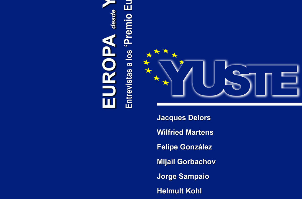 Europa desde Yuste. Entrevistas a los Premio Europeo Carlos V