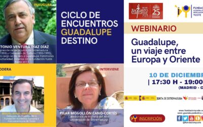 La Fundación Yuste organiza el webinario ‘Guadalupe, un viaje entre Europa y Oriente’ dentro del ciclo de encuentros ‘Guadalupe destino’