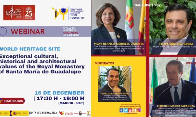 WEBINAR “WORLD HERITAGE SITE. EXCEPTIONAL CULTURAL, HISTORICAL AND ARCHITECTURAL VALUES OF THE ROYAL MONASTERY OF SANTA MARIA DE GUADALUPE”