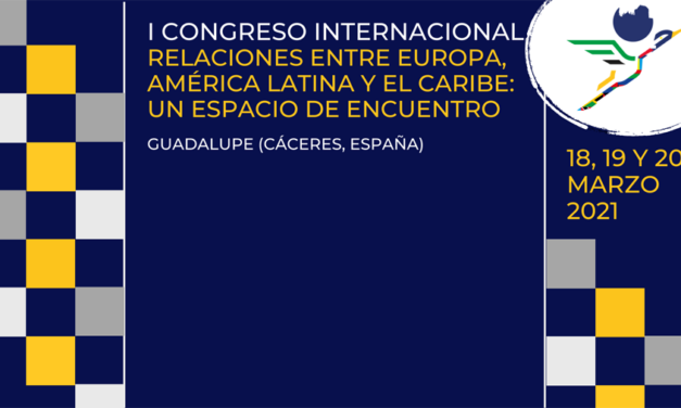Follow the first session of the I International Congress “Relations Between Europe, Latin America and the Caribbean: A Meeting Space” live