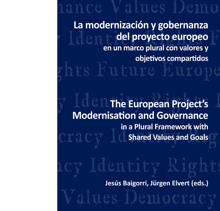 La modernización y gobernanza del proyecto europeo en un marco plural con valores y objetivos compartidos