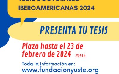 La Fundación Yuste convoca el Premio de Investigación a Tesis Doctorales Iberoamericanas 2024