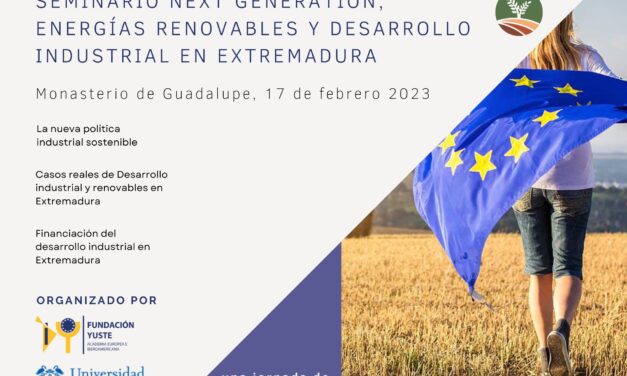 NEXT GENERATION SEMINAR. RENEWABLE ENERGY AND INDUSTRIAL DEVELOPMENT IN EXTREMADURA