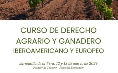 El Consejo General del Poder Judicial y la Fundación Yuste celebran un curso sobre Derecho Agrario y Ganadero