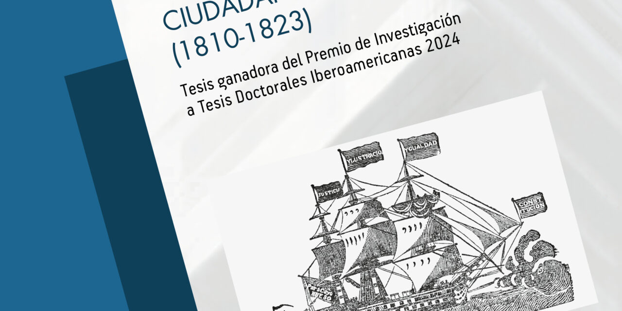 CUBA EN LA NACIÓN ESPAÑOLA: OPINIÓN PÚBLICA, CIUDADANÍA Y TERRITORIO (1810-1823)