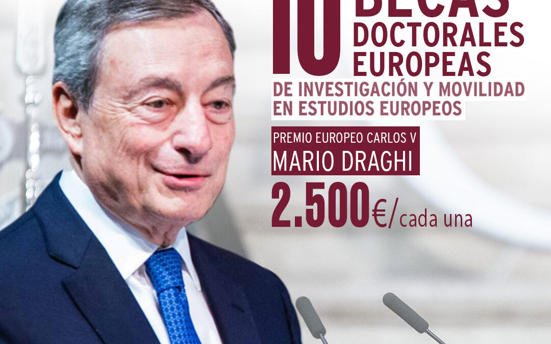 La Fundación Yuste convoca 10 Becas Europeas Premio Europeo Carlos V – Mario Draghi para investigar los grandes desafíos de la Unión Europea