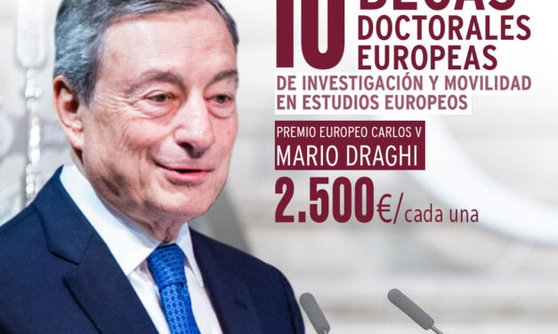 La Fundación Yuste convoca 10 Becas Europeas Premio Europeo Carlos V – Mario Draghi para investigar los grandes desafíos de la Unión Europea